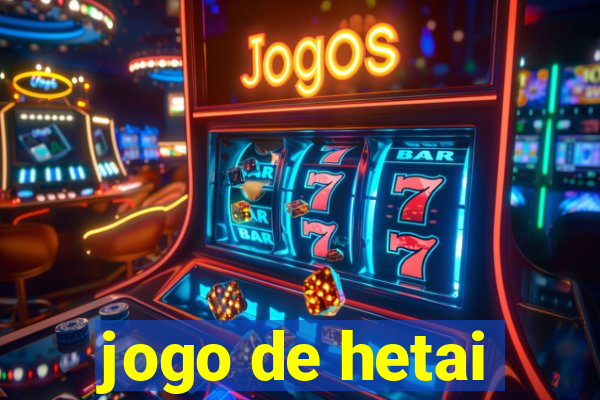 jogo de hetai